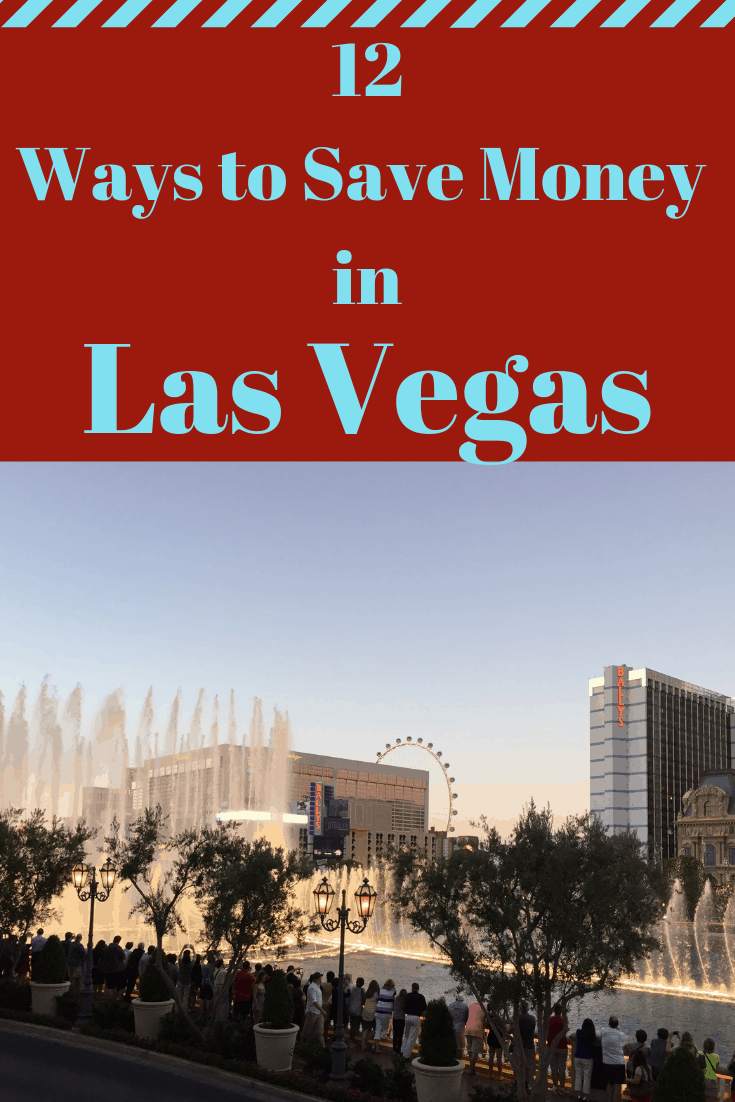 11 Ways to save money in Las Vegas 29 12 Ways to save money in Las Vegas