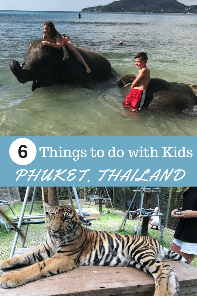 6 Things to Do in Phuket, Thailand with Kids 9 6 things to do with kids in Phuket, Thailand