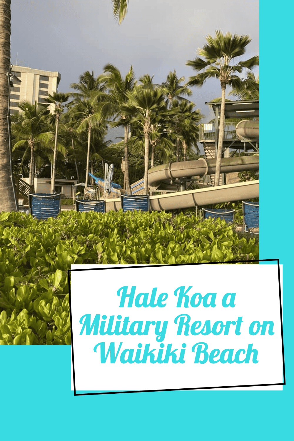 Hale Koa a Military Resort on Waikiki Beach